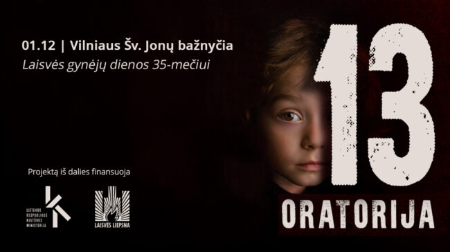 Oratorija „13“ | Laisvės gynėjų dienos 35-mečiui